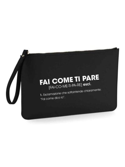 Pochette da donna con la scritta "fai come ti pare" - PHTD30