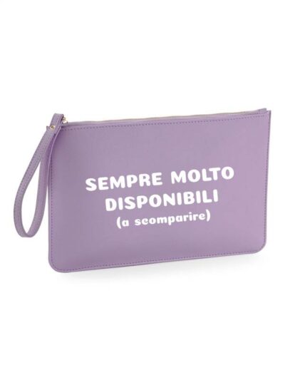 Pochette da donna con la scritta "sempre molto disponibili (a scomparire)" - PHTD25