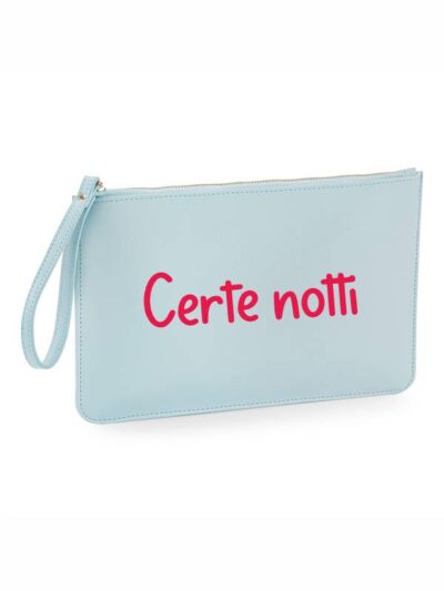 Pochette da donna con la scritta "certe notti" - PHTD24