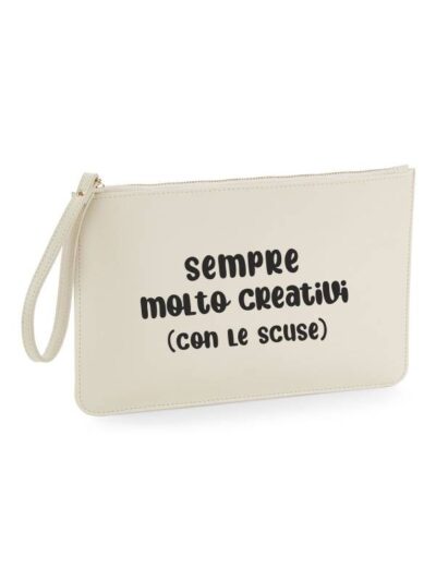 Pochette da donna con la scritta "sempre molto creativi (con le scuse)" - PHTD33