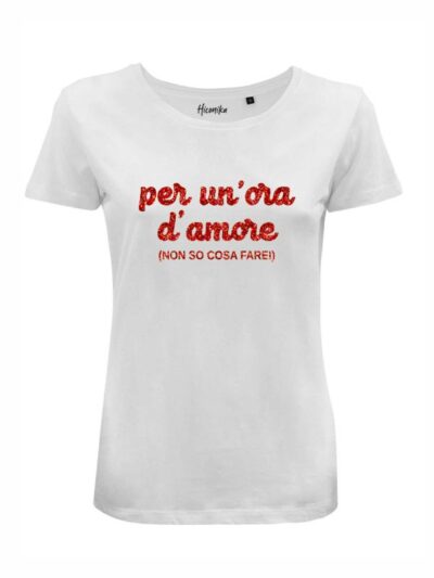 T-Shirt donna Lady 2.0 con la scritta “per un'ora d'amore non so cosa fare” in glitter – LG051